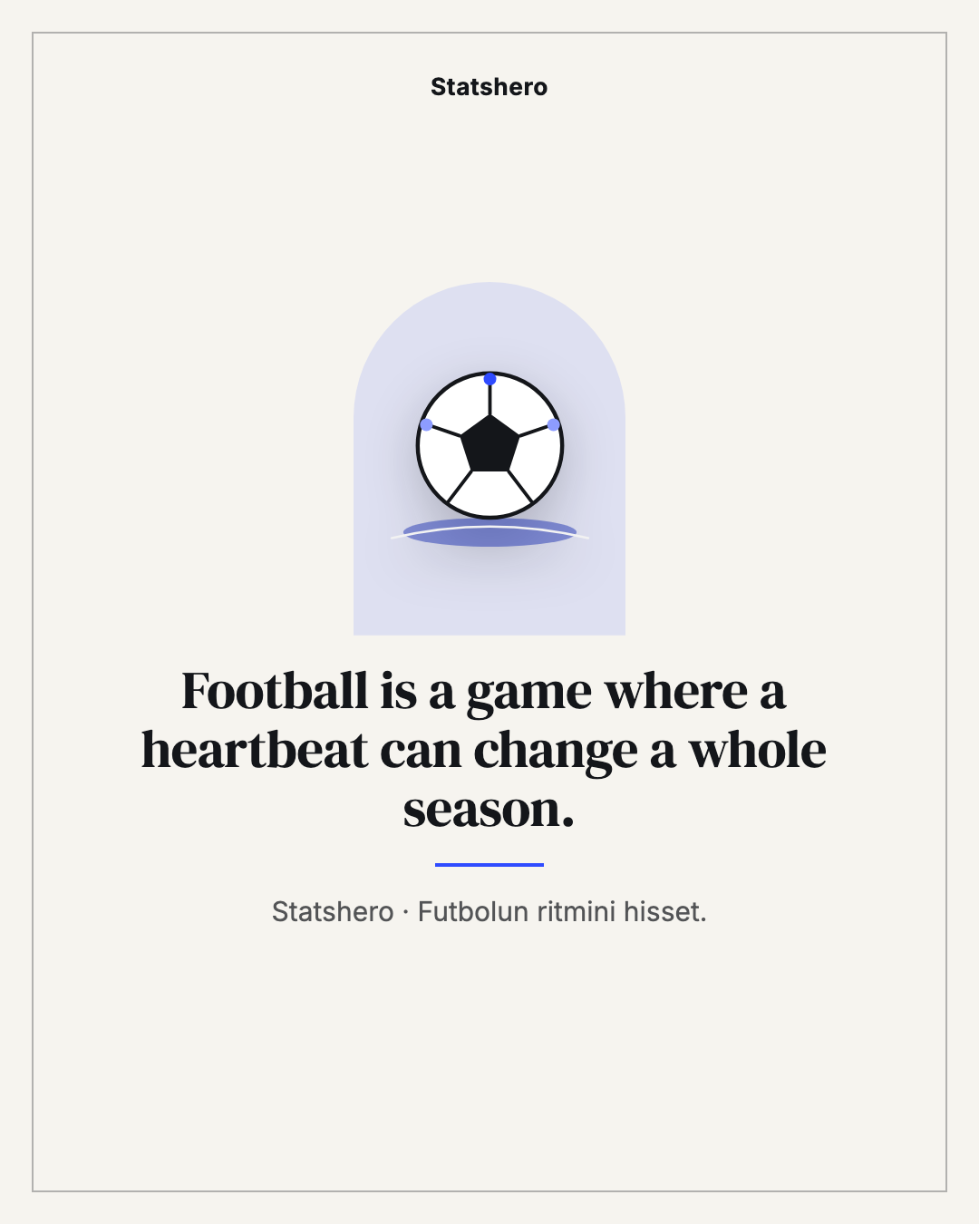 Football is a game where a heartbeat can change a whole season.