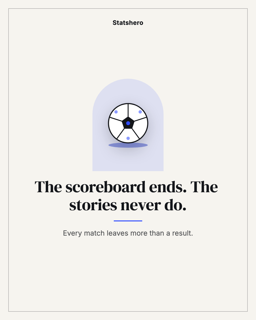 The scoreboard ends. The stories never do.